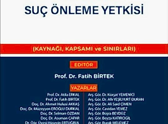 Hukuk Devletinde Kolluğun Suç Önleme Yetkisi